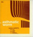 Asthmatic Worm CD