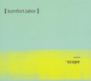 [komfort.labor] presents ~scape CD
